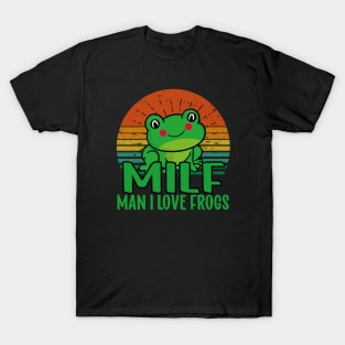 Man I love Frogs T-Shirt